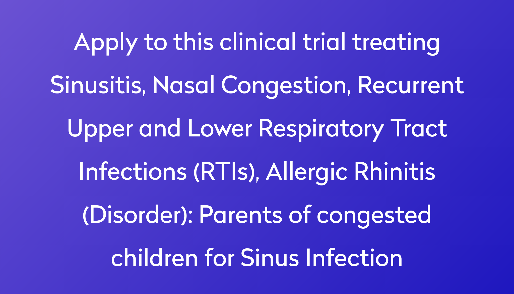 parents-of-congested-children-for-sinus-infection-clinical-trial-2024